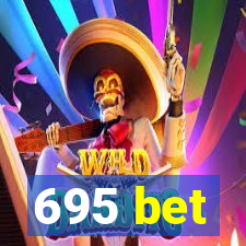 695 bet